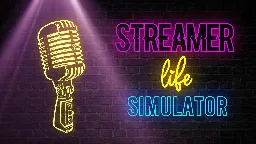 Streamer Life Simulator | PC Steam Game | Fanatical