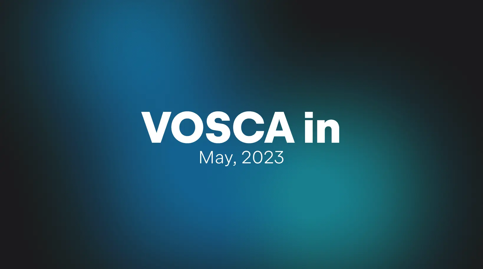 VOSCA in May, 2023