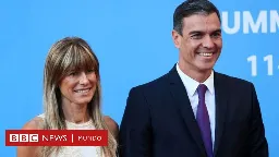 Pedro Sánchez: el presidente español anuncia que se plantea dimitir tras iniciarse una investigación a su esposa - BBC News Mundo