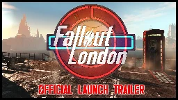 Fallout: London Official Release Trailer