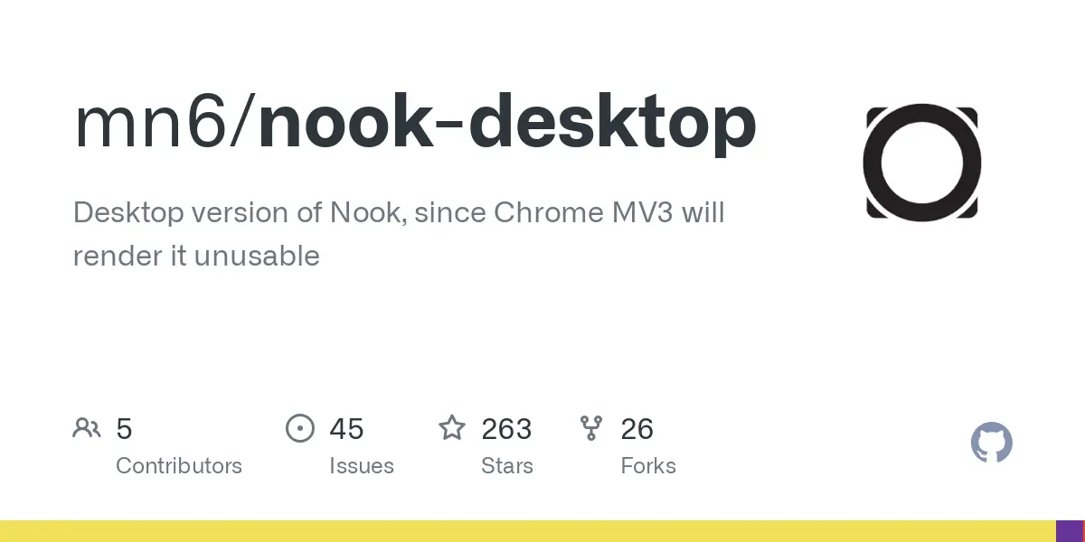 GitHub - mn6/nook-desktop: Desktop version of Nook, since Chrome MV3 will render it unusable