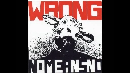 Nomeansno - The End Of All Things [Wrong - 1989]