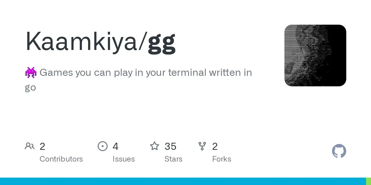 GitHub - Kaamkiya/gg: :space_invader: Games you can play in your terminal written in go