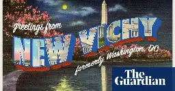 Capitulating to Trump: why people are warning about ‘Vichy’ America