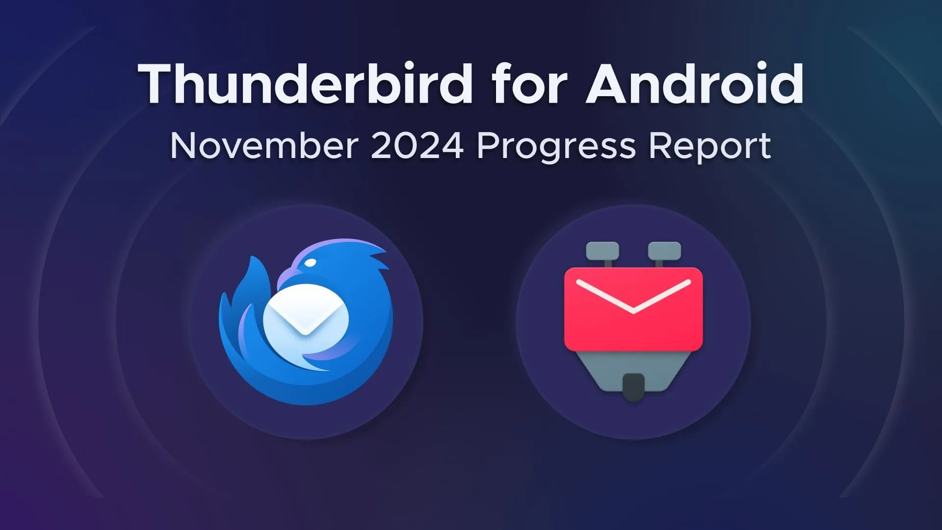 Thunderbird for Android November 2024 Progress Report - The Thunderbird Blog