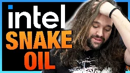 [Gamers Nexus] Intel's Snake Oil and Completely Insane Anti-AMD Marketing