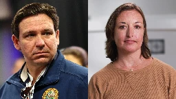 DeSantis Seeks To Silence Brain Cancer Patient Speaking Out About Her Abortion