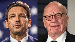 Murdochs Start to Sour on DeSantis: 'They Can Smell a Loser'