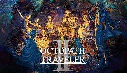 [Steam] OCTOPATH TRAVELER II ($29.99 / 50% off)