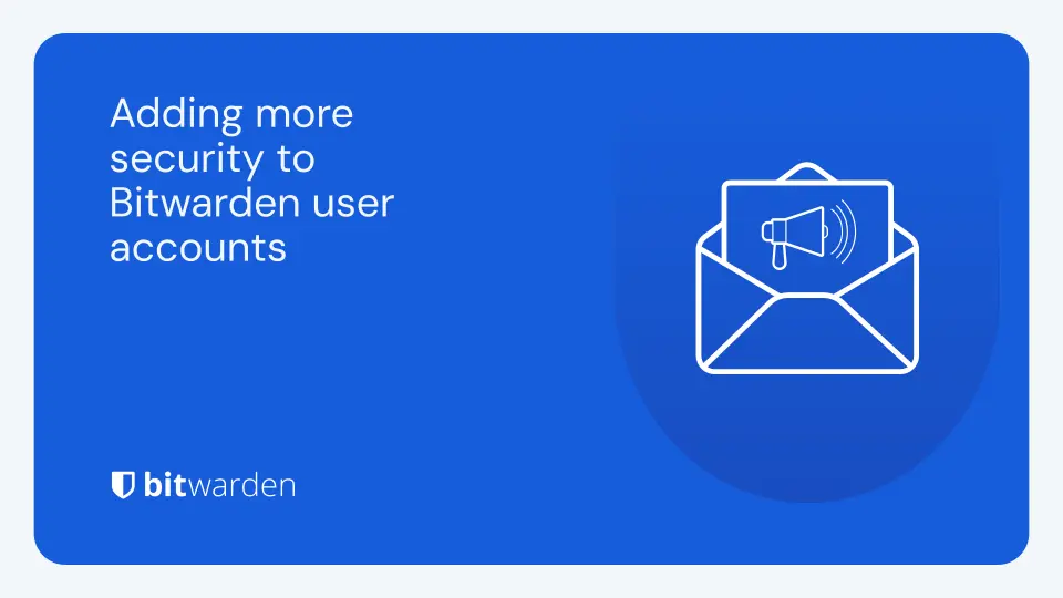 Adding more security to Bitwarden user accounts | Bitwarden Blog