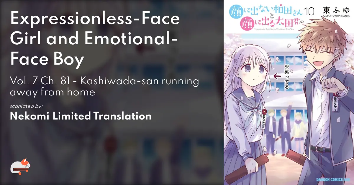 Expressionless-Face Girl and Emotional-Face Boy - Vol. 7 Ch. 81 - Kashiwada-san running away from home - MangaDex