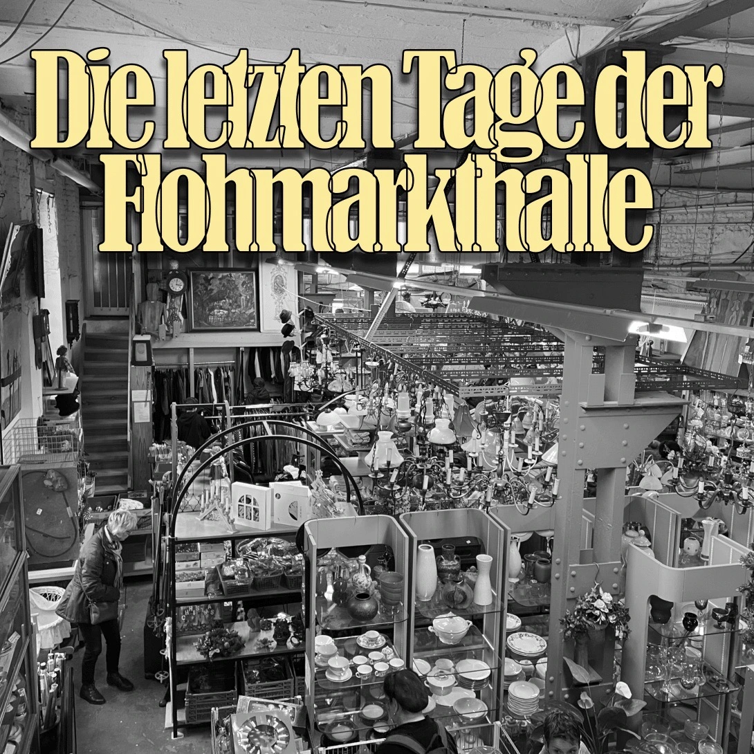 Die letzten Tage der Flohmarkthalle