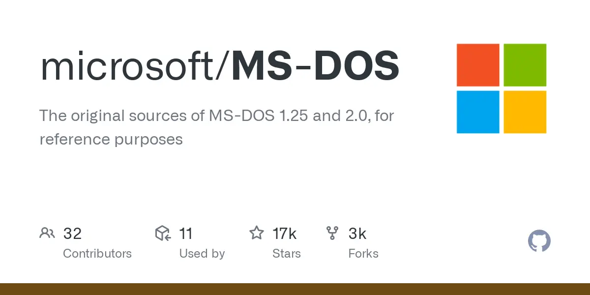 GitHub - microsoft/MS-DOS: The original sources of MS-DOS 1.25 and 2.0, for reference purposes