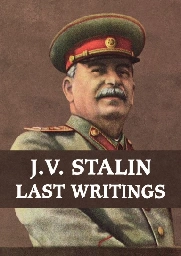 Last Writings: 1946-1953 -- J.V. Stalin