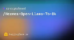 conceptofmind/Hermes-Open-Llama-7b-8k · Hugging Face