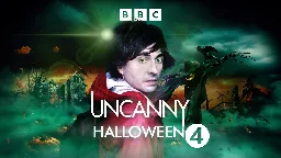 BBC Radio 4 - Uncanny, Halloween:  Trilogy of Terror, Halloween Special with Stewart Lee