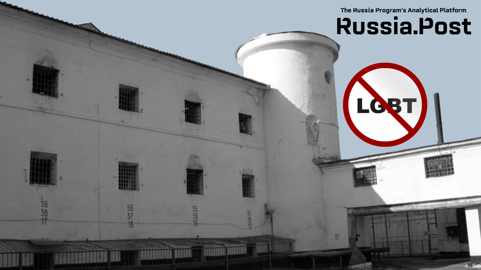 How Russia’s Discourse About ‘LGBT extremism’ is Making Sexual Violence in its Prisons Worse