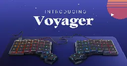 The Voyager: A powerful, low-profile, split ergonomic keyboard
