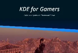 KDE for Gamers
