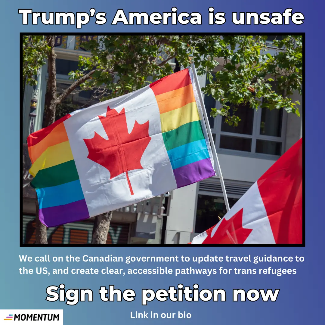 Sign the petition: Canada must update travel guidance and create clear, accessible pathways for trans refugees