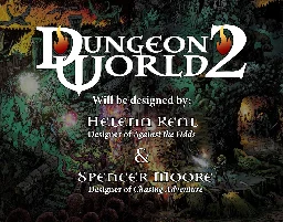 Dungeon World 2: What We Know So Far