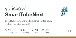 GitHub - yuliskov/SmartTubeNext: SmartTube - an advanced player for set-top boxes and tv running Android OS