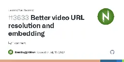 Better video URL resolution and embedding · Issue #3633 · LemmyNet/lemmy