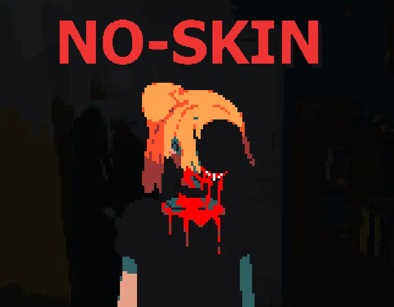 NO-SKIN is out now! - NO-SKIN by NoEye-Soft