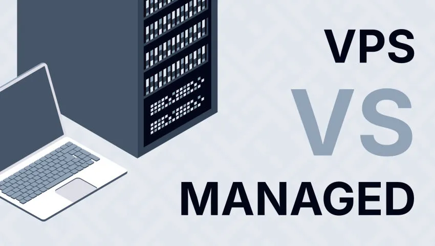 VPS vs Managed Hosting: Which One Should You Choose?