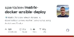 GitHub - spantaleev/matrix-docker-ansible-deploy: 🐳 Matrix (An open network for secure, decentralized communication) server setup using Ansible and Docker