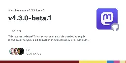 Release v4.3.0-beta.1 · mastodon/mastodon