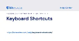 Keyboard Shortcuts | Bitwarden Help Center