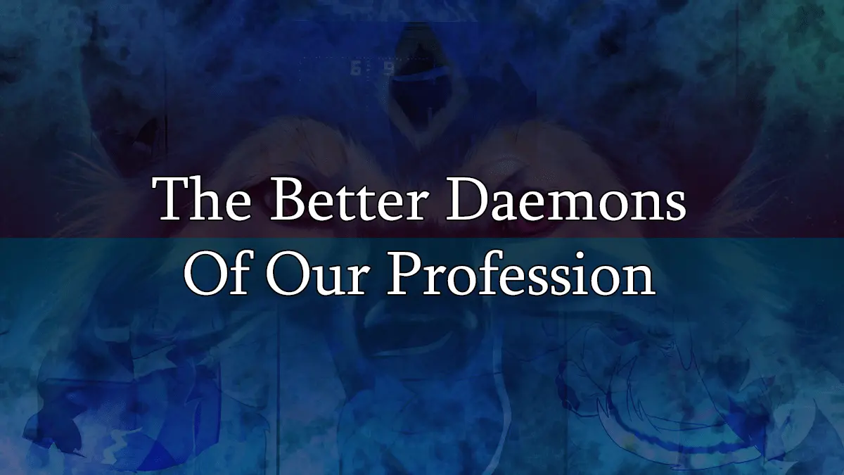 The Better Daemons Of Our Profession - Dhole Moments