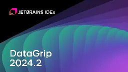 DataGrip 2024.2: Text-to-SQL, Scripted Loaders, Improved Search Everywhere, and More! | The DataGrip Blog