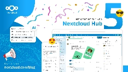 Nextcloud Hub 5 - self-hosted AI-powered digital workspace