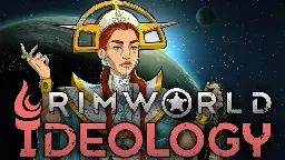 RimWorld - Announcing update 1.3 and the Ideology expansion - Steam News