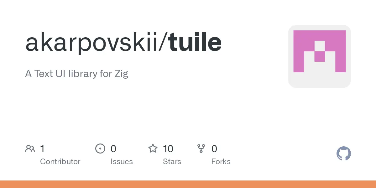 GitHub - akarpovskii/tuile: A Text UI library for Zig