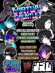 The Virtual Gauntlet is a VRChat game show featuring three custom-built game worlds. Join us for an exclusive first episode showing in VR on August 30th at 8:30 PM EST.