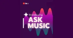 YouTube Music’s AI radio is officially called 'Ask Music'