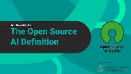 The Open Source Initiative Announces the Release of the Industry’s First Open Source AI Definition