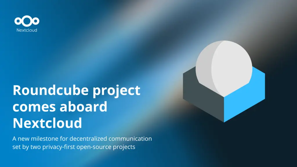 Open source email pioneer Roundcube joins the Nextcloud family - Nextcloud