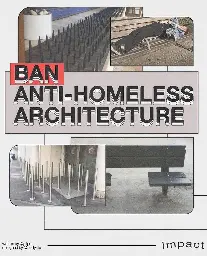 Be hostile to hostile architecture