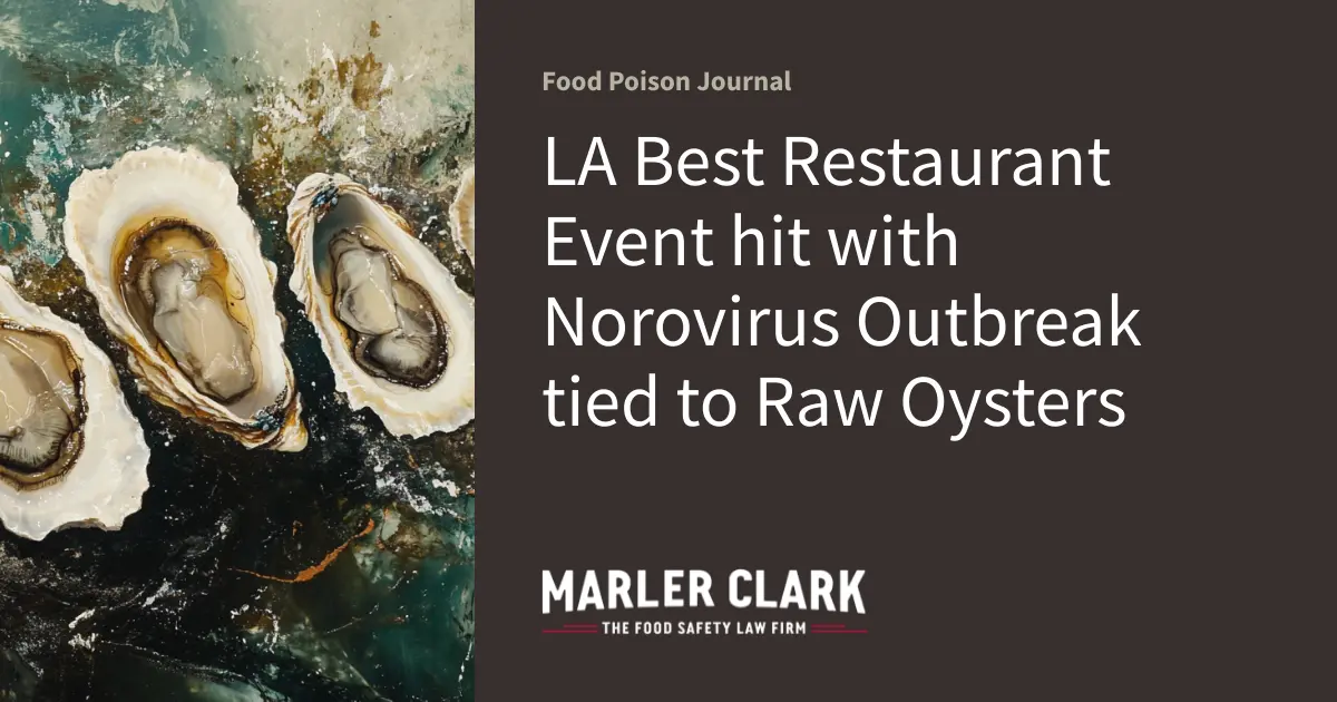 LA Best Restaurant Event hit with Norovirus Outbreak tied to Raw Oysters