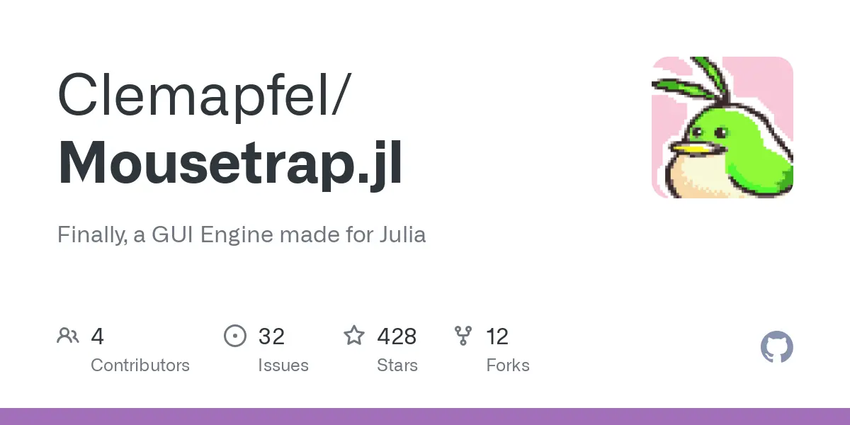 GitHub - Clemapfel/Mousetrap.jl: Finally, a GUI Engine made for Julia