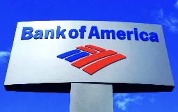 Bank of America to Pay Over $100 Million to Customers and $150 Million in Penalties for Illegal and Deceptive Banking Practices | The Gateway Pundit | by Jim Hoft | 120