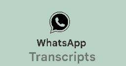 The SP Android: WhatsApp is finally bringing voice message transcription on Android just an year after iOS