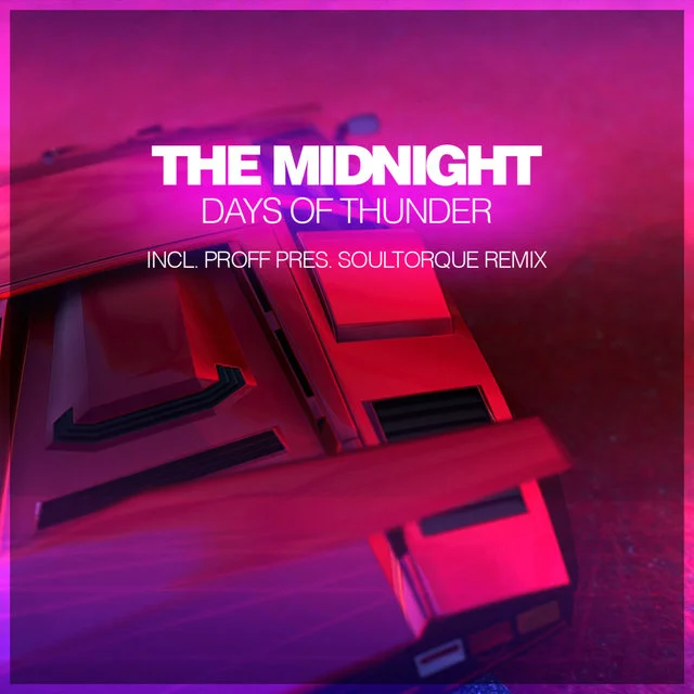 The Midnight - Days Of Thunder