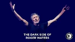 The Dark Side of Roger Waters