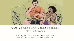 Conversation Cheat Sheet for Vegans