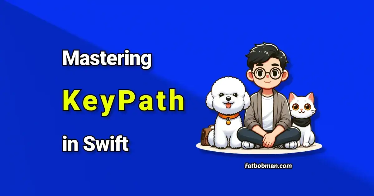 Comprehensive Guide to Mastering KeyPath in Swift